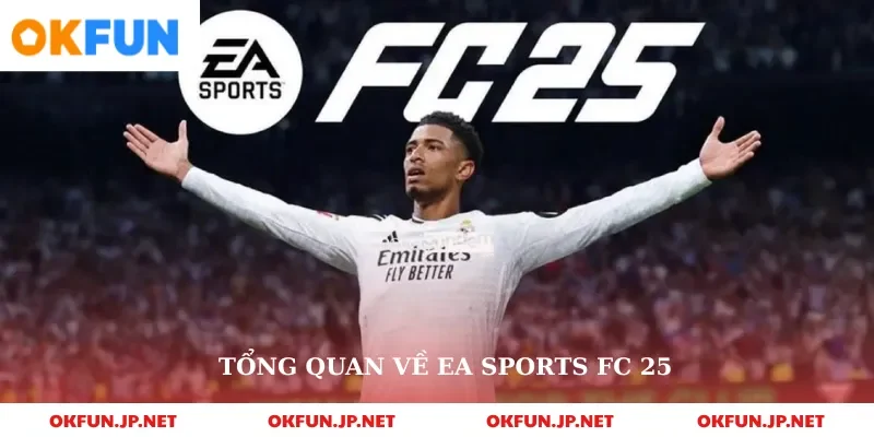 Tổng quan về EA Sports FC 25